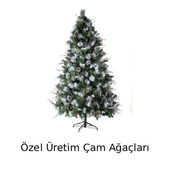 Özel Üretim Çam Ağaçları